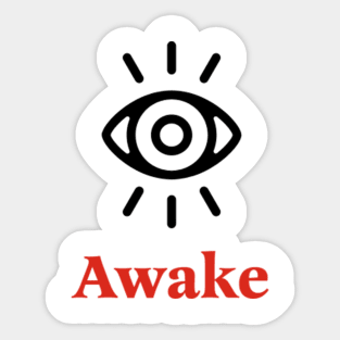 Awake Sticker